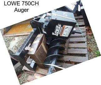 LOWE 750CH Auger