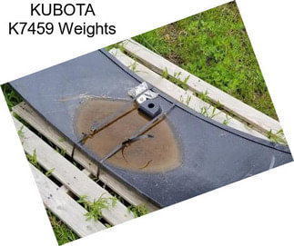 KUBOTA K7459 Weights