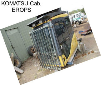 KOMATSU Cab, EROPS