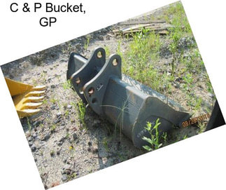 C & P Bucket, GP