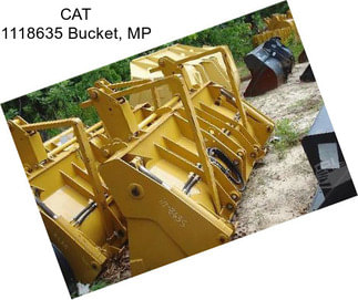 CAT 1118635 Bucket, MP