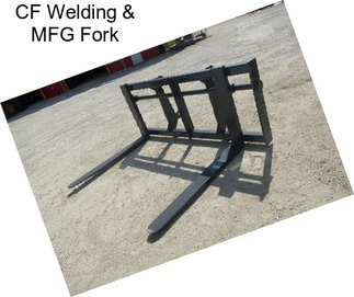 CF Welding & MFG Fork