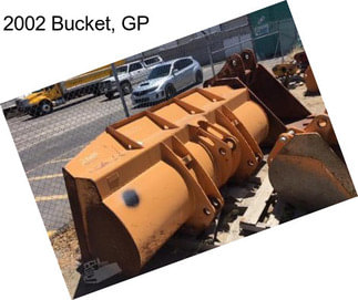 2002 Bucket, GP