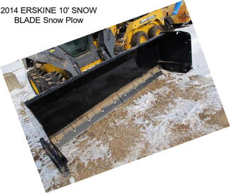 2014 ERSKINE 10\' SNOW BLADE Snow Plow