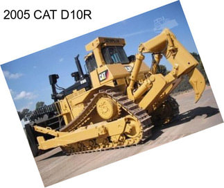 2005 CAT D10R