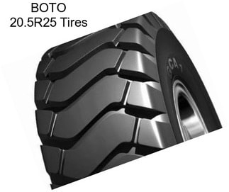 BOTO 20.5R25 Tires