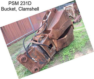 PSM 231D Bucket, Clamshell
