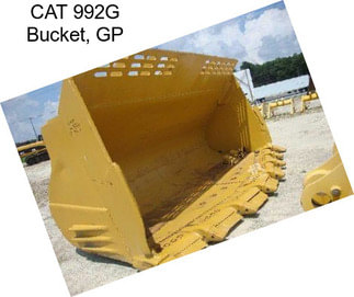 CAT 992G Bucket, GP