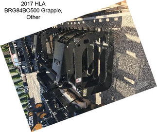 2017 HLA BRG84BO500 Grapple, Other