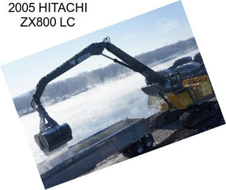 2005 HITACHI ZX800 LC