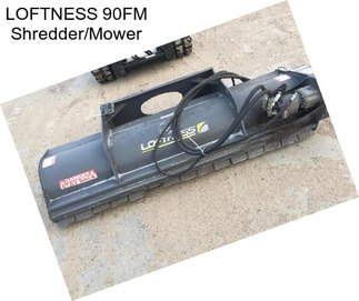 LOFTNESS 90FM Shredder/Mower