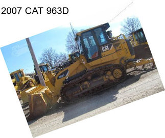 2007 CAT 963D