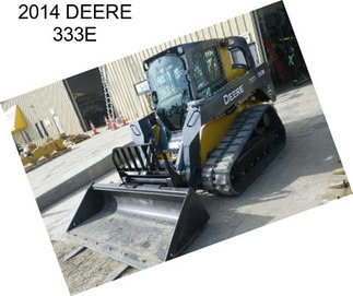 2014 DEERE 333E