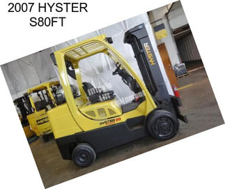 2007 HYSTER S80FT