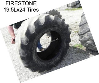 FIRESTONE 19.5Lx24 Tires