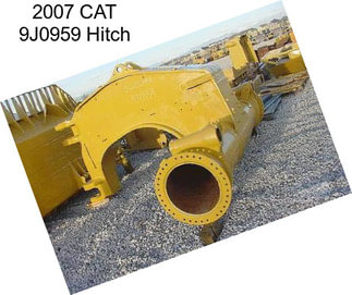 2007 CAT 9J0959 Hitch