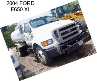 2004 FORD F650 XL