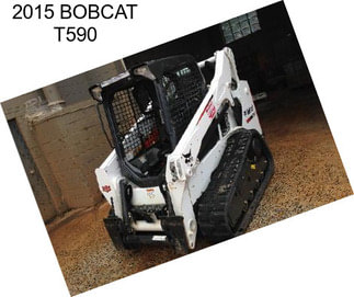 2015 BOBCAT T590