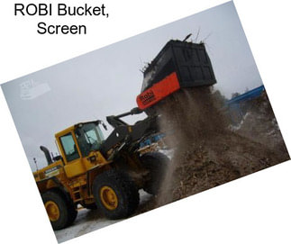 ROBI Bucket, Screen