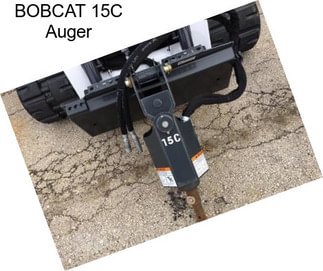 BOBCAT 15C Auger