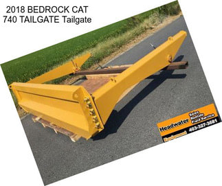 2018 BEDROCK CAT 740 TAILGATE Tailgate