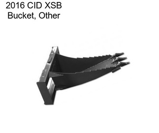 2016 CID XSB Bucket, Other