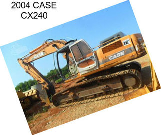 2004 CASE CX240