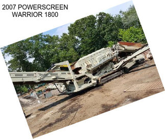 2007 POWERSCREEN WARRIOR 1800