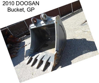 2010 DOOSAN Bucket, GP