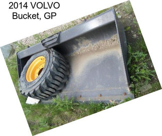 2014 VOLVO Bucket, GP