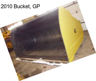 2010 Bucket, GP