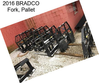 2016 BRADCO Fork, Pallet