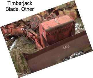 Timberjack Blade, Other