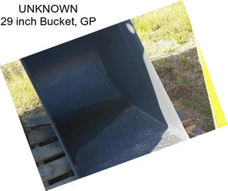 UNKNOWN 29 inch Bucket, GP