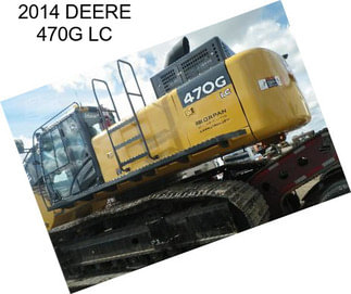 2014 DEERE 470G LC