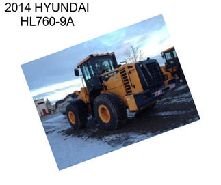 2014 HYUNDAI HL760-9A