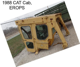 1988 CAT Cab, EROPS