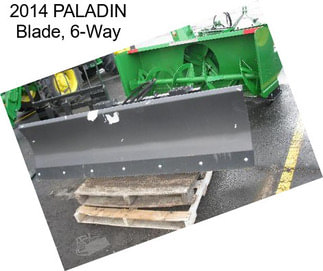 2014 PALADIN Blade, 6-Way