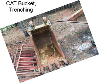 CAT Bucket, Trenching