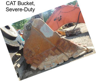 CAT Bucket, Severe-Duty