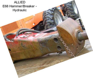 ALLIED E68 Hammer/Breaker - Hydraulic