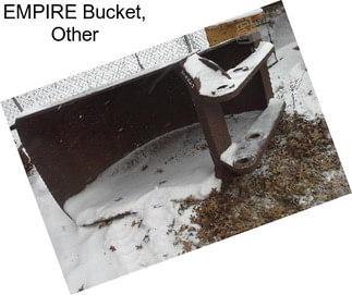 EMPIRE Bucket, Other