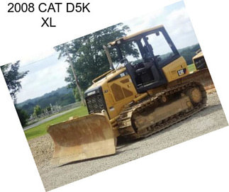 2008 CAT D5K XL