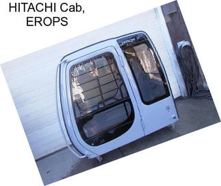 HITACHI Cab, EROPS