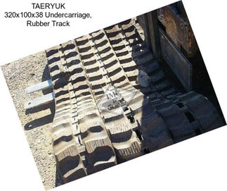 TAERYUK 320x100x38 Undercarriage, Rubber Track