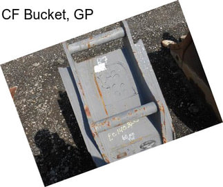 CF Bucket, GP