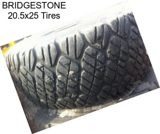 BRIDGESTONE 20.5x25 Tires