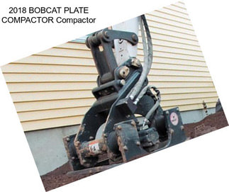 2018 BOBCAT PLATE COMPACTOR Compactor