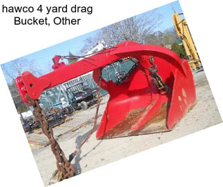 Hawco 4 yard drag Bucket, Other