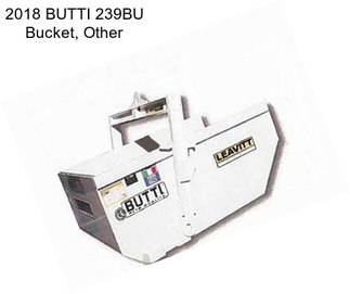 2018 BUTTI 239BU Bucket, Other